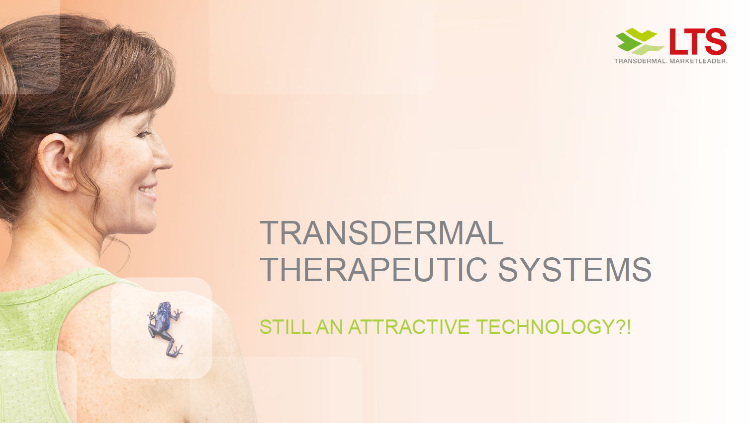 Transdermal Therapeutic Systems – Still an attractive technology?